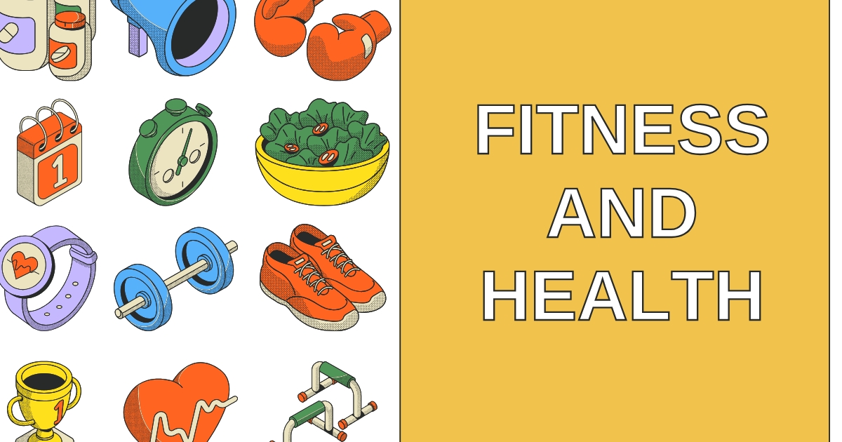 Fitness and Health